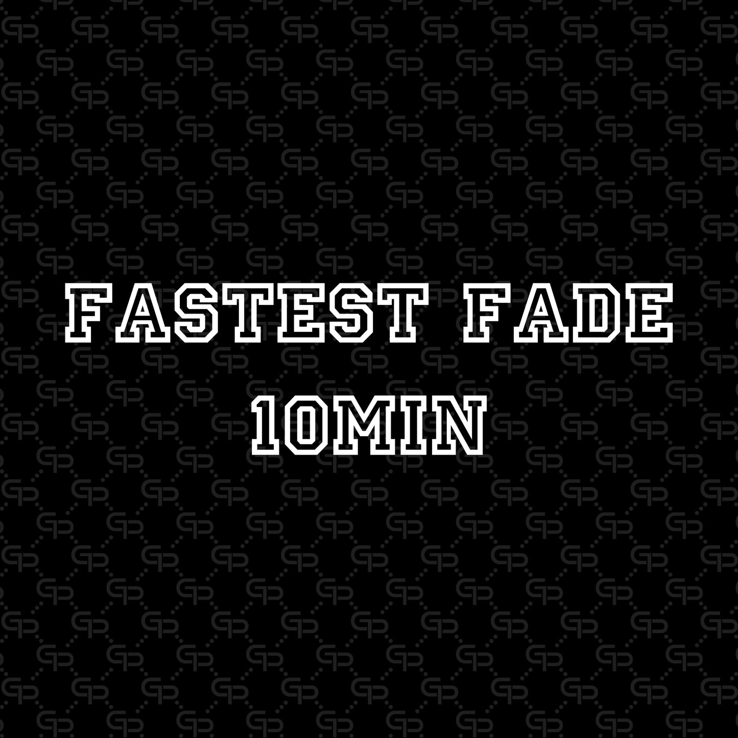 Fastest Fade